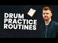 How To Structure An Effective Drum Practice Routine