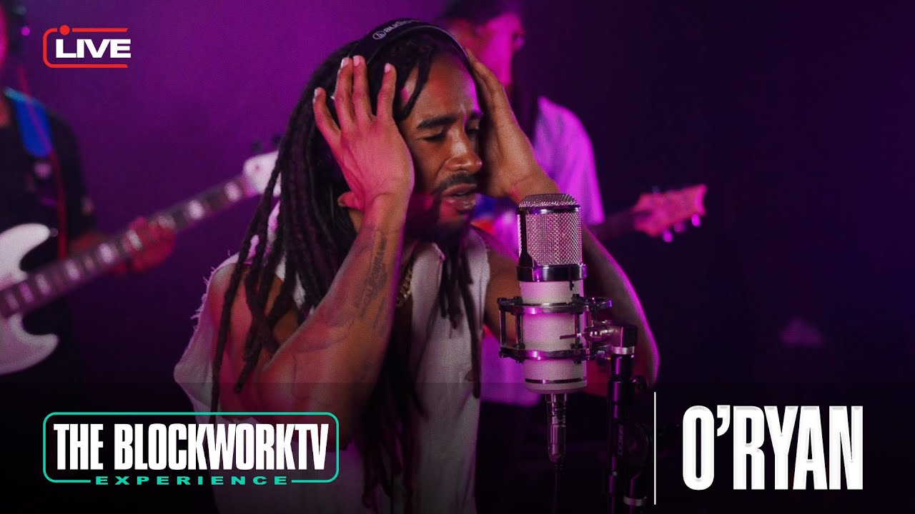O'ryan - Take It Slow / Live (The Blockworktv Experience)