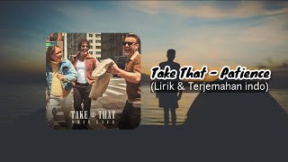 Take That  Patience lirik U0026 Terjemahan Indo