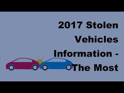 فيديو: ما هي أكثر المركبات التي تمت سرقتها؟