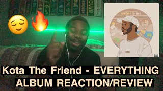 KOTA THE FRIEND - EVERYTHING (ALBUM REACTION/REVIEW)