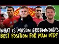 Mason Greenwood: Striker or Inside Forward for Manchester United?