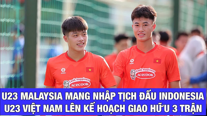 U23 MALAYSIA MANG NHẬP TỊCH SANG  ĐẤU U23 INDONESIA, HLV KIM SANG SIK LO CHO U23 VIỆT NAM