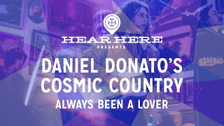 Daniel Donato's Cosmic Country - Always Been a Lover