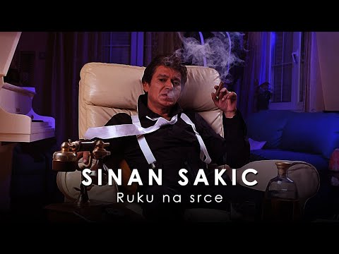 Sinan Sakic Ruku Na Srce 