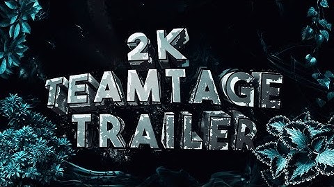 Splash: 2,000 Subscribers Teamtage Trailer! #2KWeek