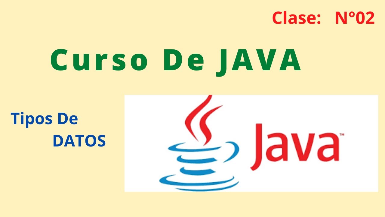 CURSO DE JAVA - Sesión 02 - YouTube