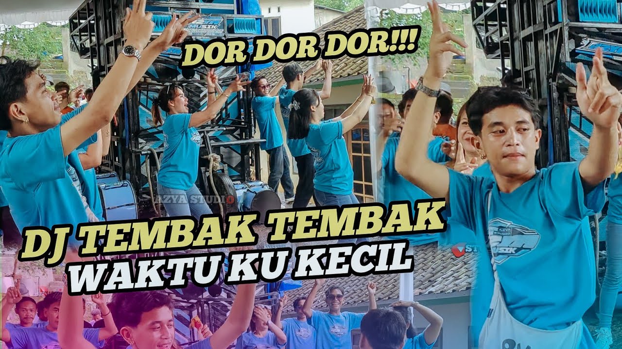 DJ TEMBAK TEMBAK DOR DOR DOR AZYA MUSIK FULL GOYANG VIRAL TIKTOK
