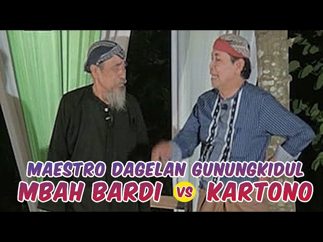 Maestro Dagelan Gunungkidul MBAH BARDI vs KARTONO class=