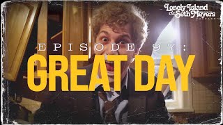 Watch Lonely Island Great Day video