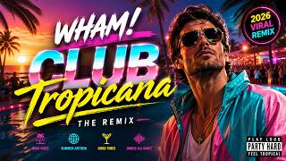 Club Tropicana Viral Funky House Cover Remix 2026