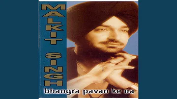 Bhangra Pavan Ke Na - Punjabiyan Da Bagchu