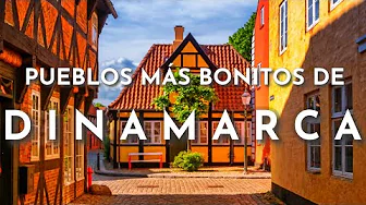 LOS PUEBLOS MÁS BONITOS DE DINAMARCA