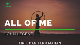 Terjemahan Lirik All Of Me  John Legend