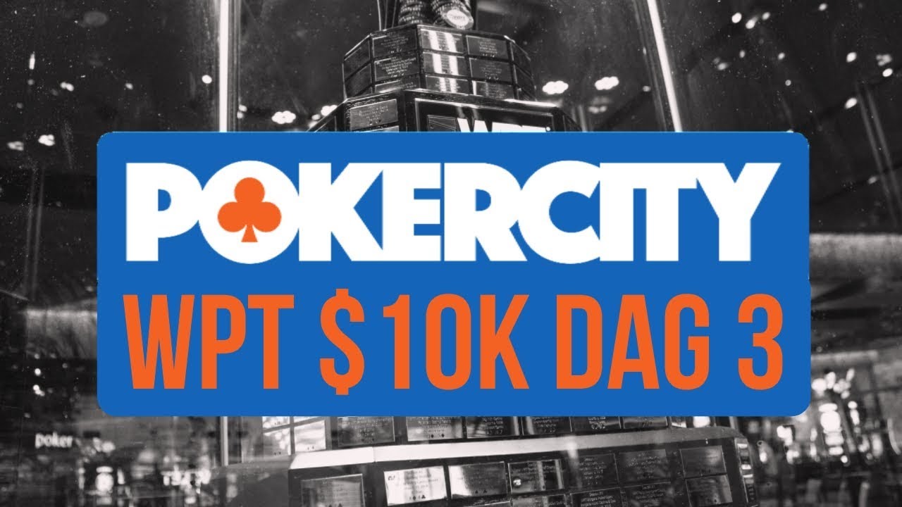 WPT $10.000 Bobby Baldwin Classic Main Event Dag 3 - YouTube PokerCity