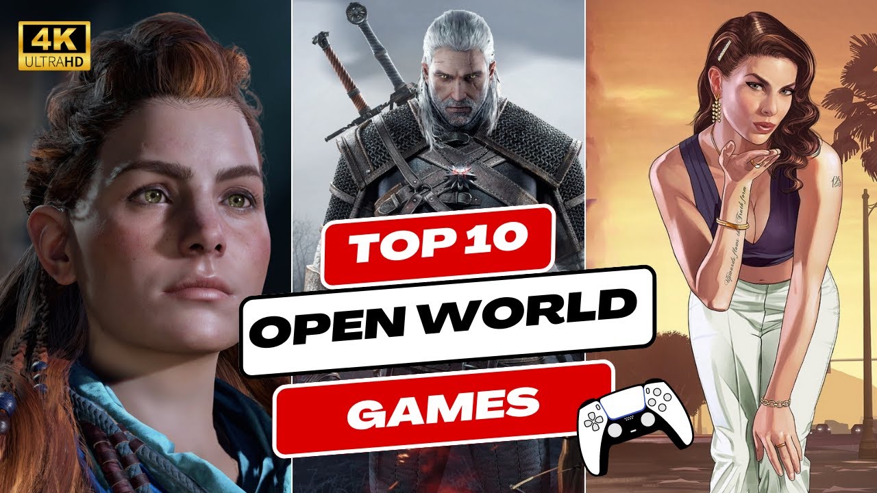 Top 10 Open World Games In 2023 For PC and PlayStation 4K YouTube