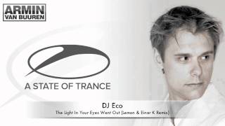 ASOT 498: DJ Eco - The Light In Your Eyes Went Out (Lemon &amp; Einar K Remix)