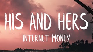 Internet Money - His \& Hers (Lyrics) | Toolie In That Birkin