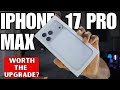 iPhone 17 Pro Max Unboxing & iPhone 16 Pro Max Comparison – Worth the Upgrade?