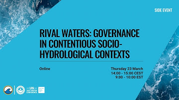 Rival Waters: Governance in Contentious Socio-Hydrological Contexts