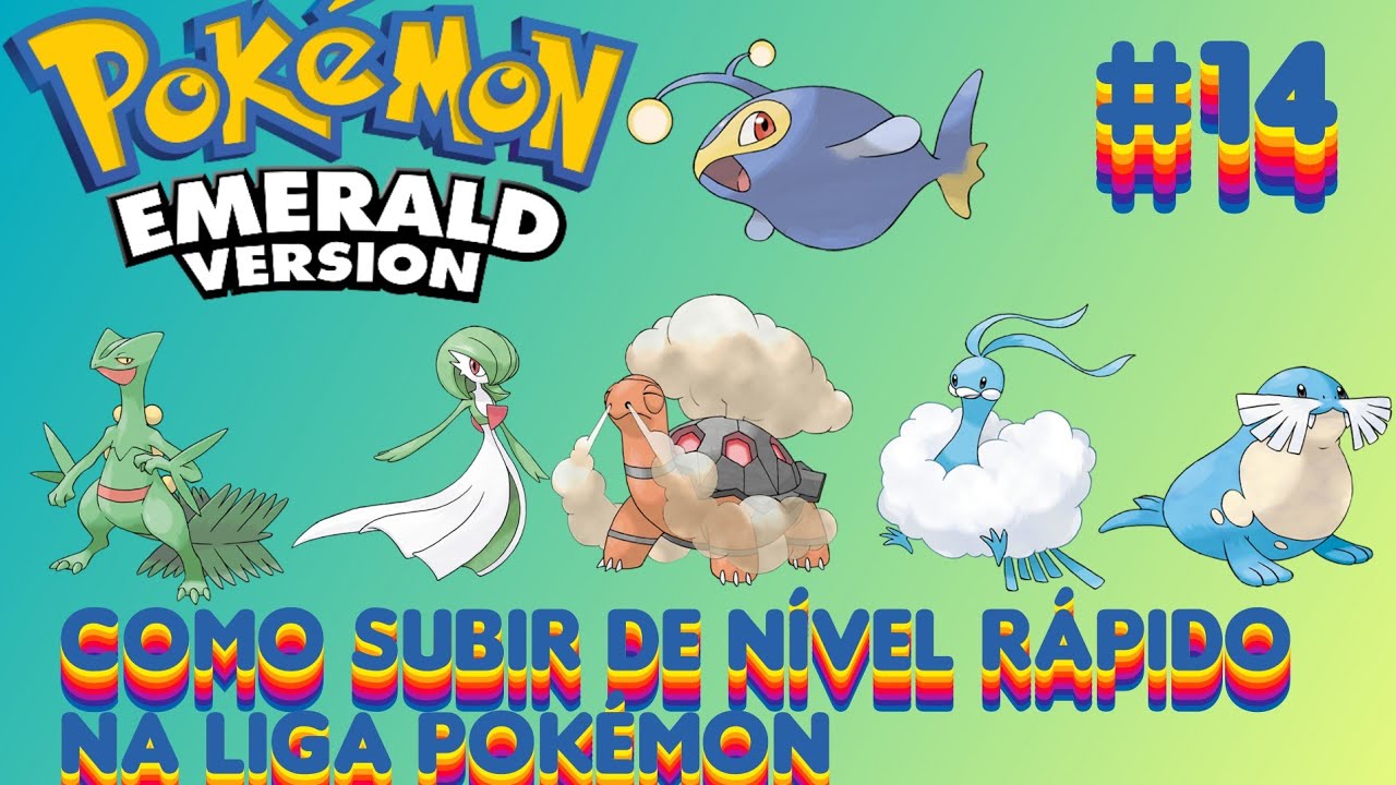 Pokémon Emerald Version #14 - Como subir de nível rápido na Liga ...