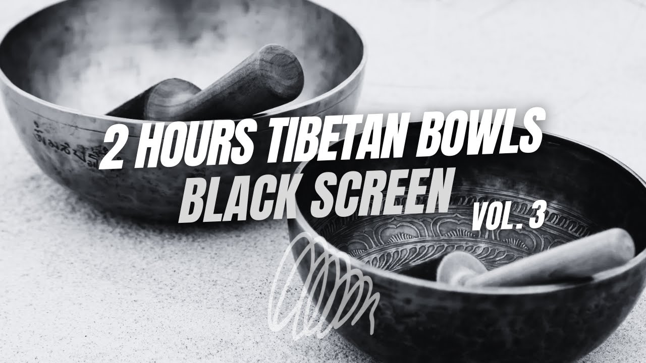 ✨Sacred Soundscapes: 2 Hours of Tibetan Singing Bowls. Focus | Study | Relax with black screen Vol 3