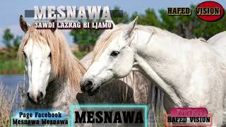 MESNAWA  3AWDI LAZRAG BI LJAMO  مسناوة عودي لزرق بلجامو