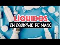 Líquidos permitidos en el equipaje de mano