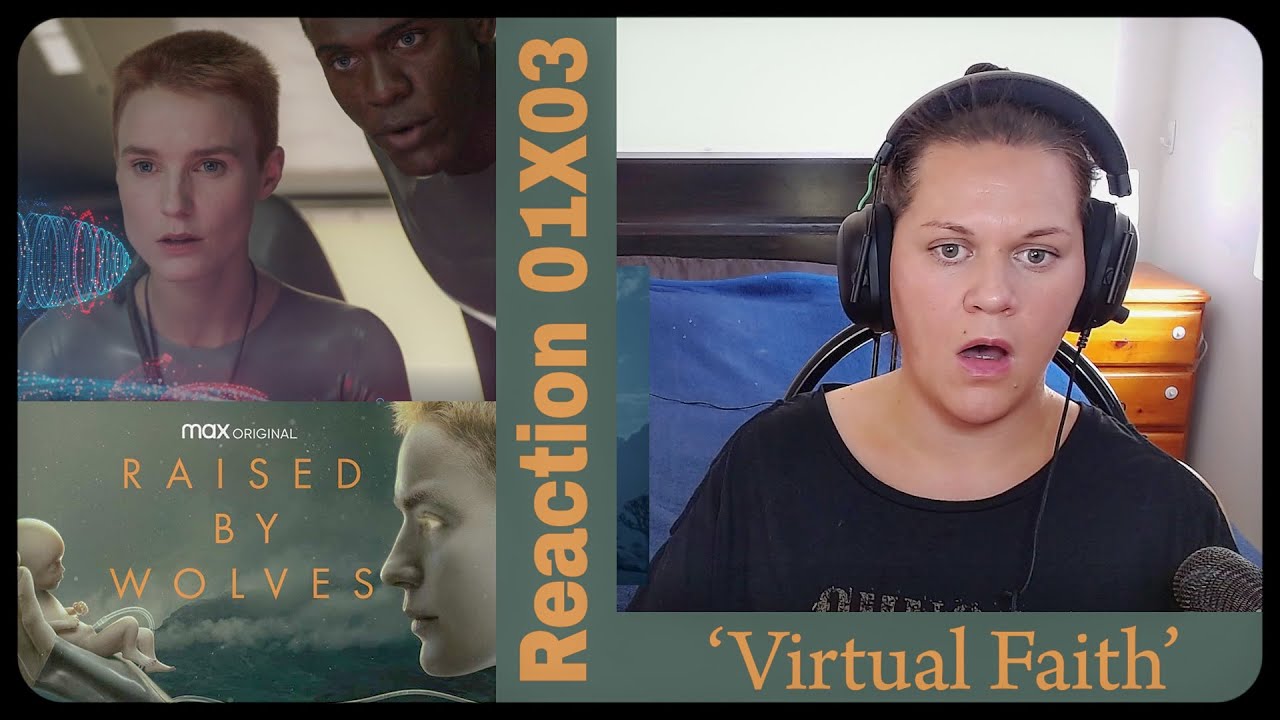Raised By Wolves 01X03 REACTION | 'Virtual Faith'