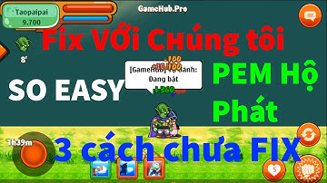 Tàu 77, Share Nhanh 3 Cách Úp Sau Khi Fix 17-02-2020 Chấp Tool