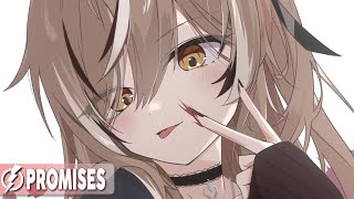 Nightcore - Promises (Cale, Veronica Bravo) - Lyrics