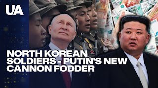 How Much Putin Pays Kim Jong Un for North Korean Soldiers?