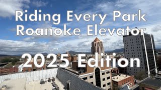 Roanoke Parking Garage Elevator Marathon: 2025 Edition