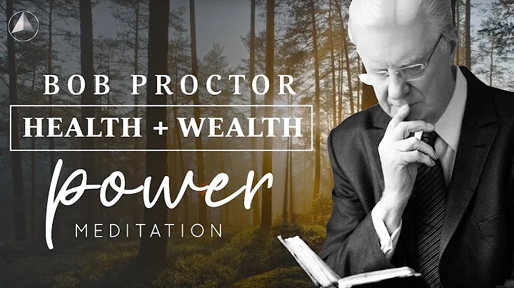 Health + Wealth POWER Meditation | Bob Proctor - DayDayNews