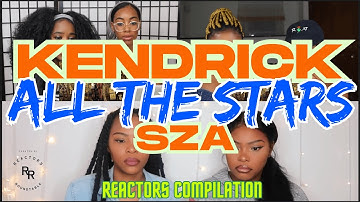 Thumbnail of Kendrick Lamar & Sza - All The Stars  Black Panther Reaction Compilation