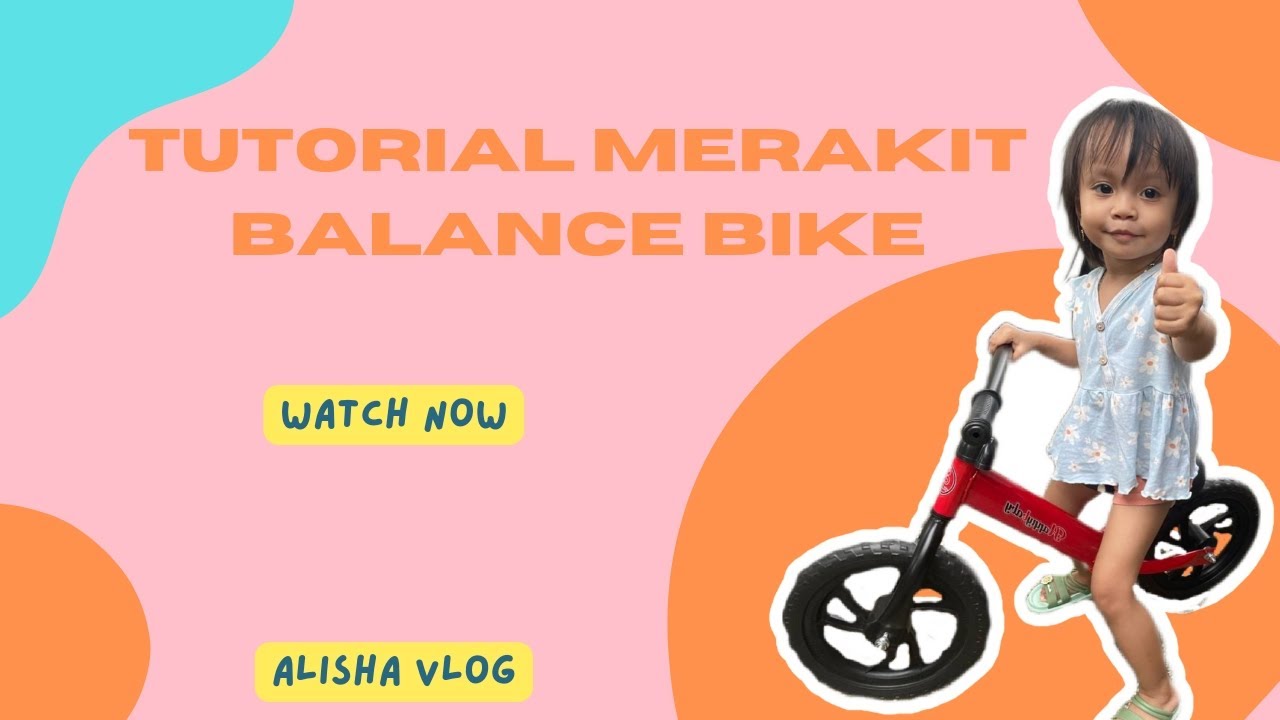 TUTORIAL MERAKIT BALANCE BIKE YouTube