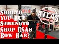 Strength shop usas bow bar review