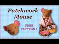 Patchwork Mouse || FREE PATTERN || Full Tutorial with Lisa Pay