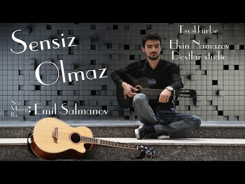 Emil - Sensiz Olmaz 2016