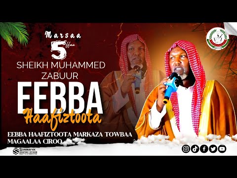 Sheikh Muhammad Zabuur Eebba Haafizoota Magaalaa Ciroo Marsaa 5ffaa Irratti