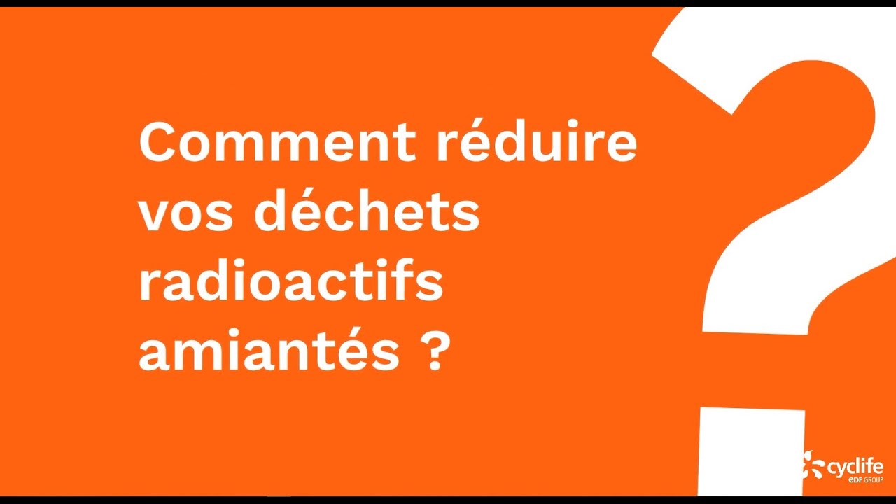 Cyclife France crée son atelier de traitement des déchets radioactifs amiantés