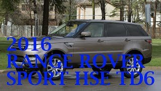 Hot News, 2016 Range Rover Sport HSE Td6