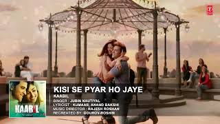 Kisi Se Pyar Ho Jaye..  (Jubin Nautiyal)