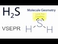 Molecular Geometry of H2S