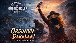 Ordunun Dereleri Karadeniz Rock Cover Gölgedekiler Band