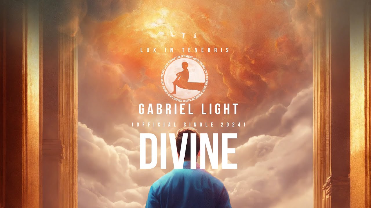 Gabriel Light  Divine Official Single 2024