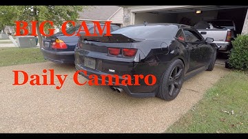 Daily Driving a Big Cam Camaro....THE CAMARO IS TUNED