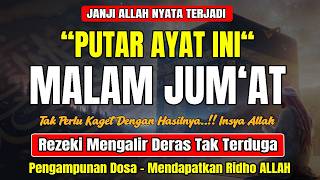 Dzikir Malam Jumat Mustajab ! insyaAllah Rezekimu Mengalir Deras, Pengampunan Dosa, Night Dua