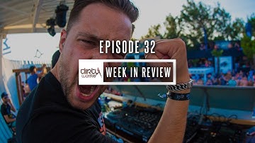 Week in Review by Dirty Workz (week 26 - June 2017)