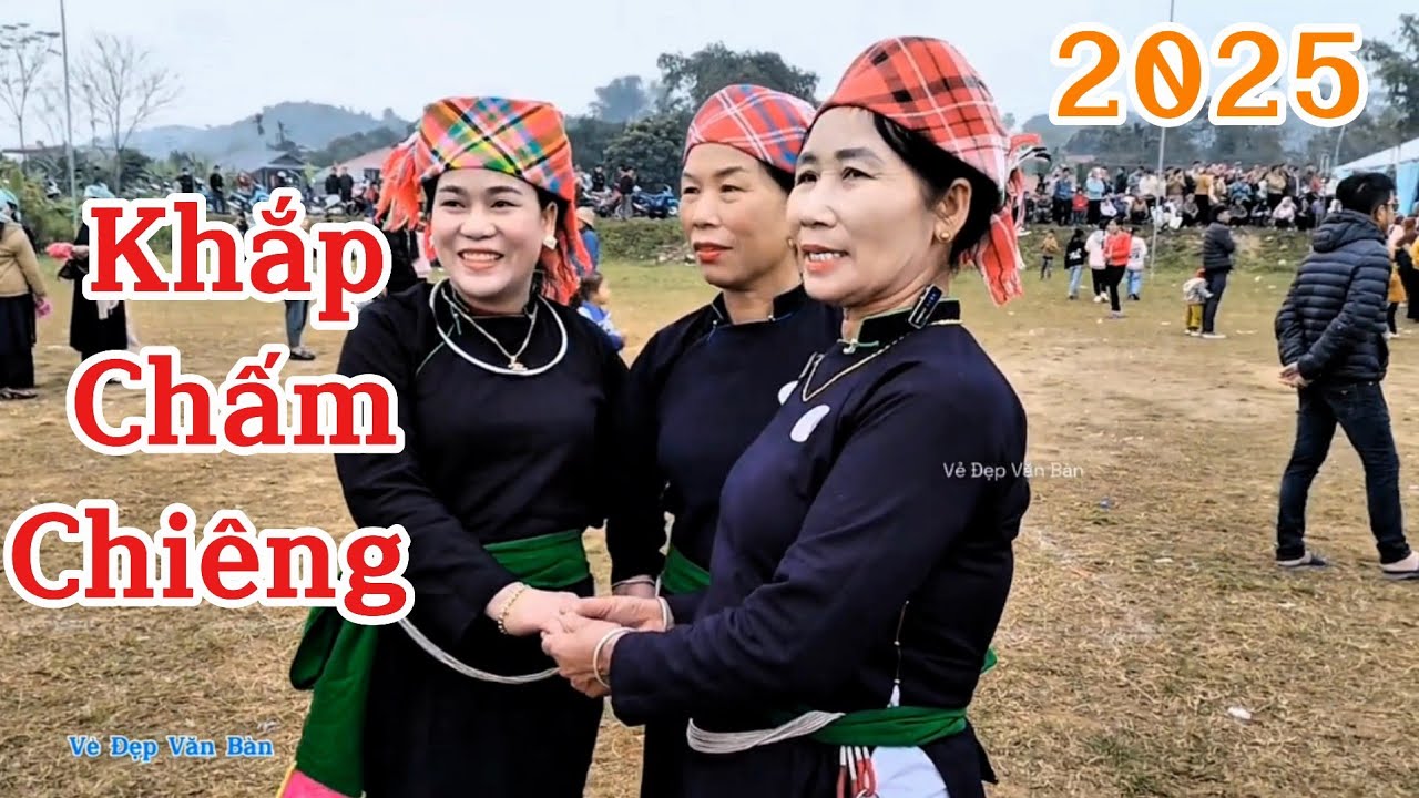 Hát Nôm Khắp Chấm Chiêng  Khắp Chấm Chiêng Tày Võ Lao Thể Hiện Hay Nhất Văn Bàn 2025